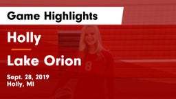 Holly  vs Lake Orion  Game Highlights - Sept. 28, 2019
