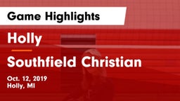 Holly  vs Southfield Christian Game Highlights - Oct. 12, 2019