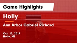 Holly  vs Ann Arbor Gabriel Richard  Game Highlights - Oct. 12, 2019