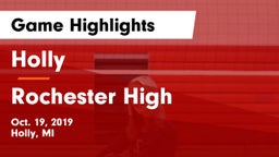 Holly  vs Rochester High  Game Highlights - Oct. 19, 2019