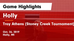 Holly  vs Troy Athens (Stoney Creek Tournament) Game Highlights - Oct. 26, 2019