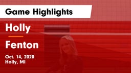 Holly  vs Fenton  Game Highlights - Oct. 14, 2020