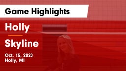 Holly  vs Skyline  Game Highlights - Oct. 15, 2020