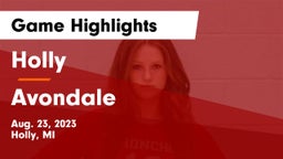 Holly  vs Avondale  Game Highlights - Aug. 23, 2023