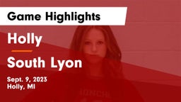 Holly  vs South Lyon Game Highlights - Sept. 9, 2023