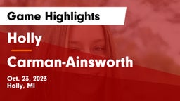 Holly  vs  Carman-Ainsworth   Game Highlights - Oct. 23, 2023