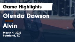 Glenda Dawson  vs Alvin  Game Highlights - March 4, 2022