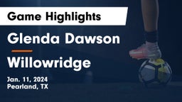 Glenda Dawson  vs Willowridge  Game Highlights - Jan. 11, 2024