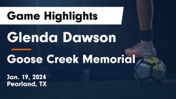 Glenda Dawson  vs Goose Creek Memorial  Game Highlights - Jan. 19, 2024