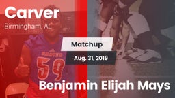 Matchup: Carver vs.  Benjamin  Elijah Mays 2019