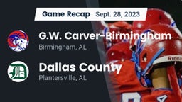 Recap: G.W. Carver-Birmingham  vs. Dallas County  2023