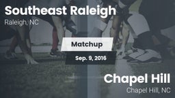 Matchup: Southeast Raleigh vs. Chapel Hill  2016