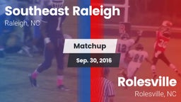 Matchup: Southeast Raleigh vs. Rolesville  2016