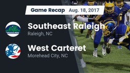 Recap: Southeast Raleigh  vs. West Carteret  2017