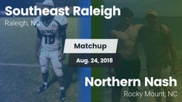 Matchup: Southeast Raleigh vs. Northern Nash  2018