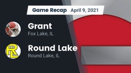 Recap: Grant  vs. Round Lake  2021
