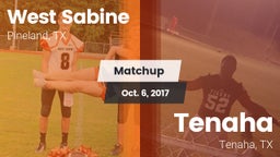 Matchup: West Sabine vs. Tenaha  2017