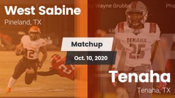 Matchup: West Sabine vs. Tenaha  2020