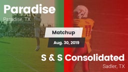 Matchup: Paradise vs. S & S Consolidated  2019