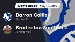 Recap: Barron Collier  vs. Bradenton Southeast 2019