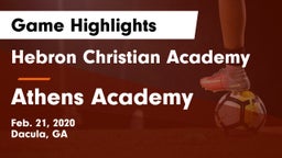 Hebron Christian Academy  vs Athens Academy Game Highlights - Feb. 21, 2020