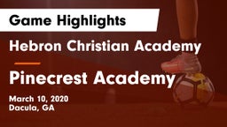 Hebron Christian Academy  vs Pinecrest Academy  Game Highlights - March 10, 2020