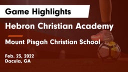 Hebron Christian Academy  vs Mount Pisgah Christian School Game Highlights - Feb. 23, 2022