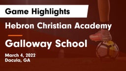 Hebron Christian Academy  vs Galloway School Game Highlights - March 4, 2022