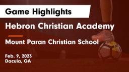 Hebron Christian Academy  vs Mount Paran Christian School Game Highlights - Feb. 9, 2023