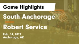 South Anchorage  vs Robert Service  Game Highlights - Feb. 14, 2019