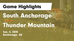 South Anchorage  vs Thunder Mountain Game Highlights - Jan. 4, 2020