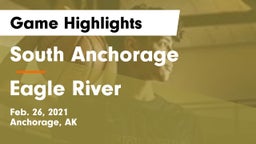 South Anchorage  vs Eagle River  Game Highlights - Feb. 26, 2021