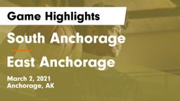 South Anchorage  vs East Anchorage  Game Highlights - March 2, 2021