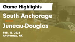 South Anchorage  vs Juneau-Douglas Game Highlights - Feb. 19, 2022