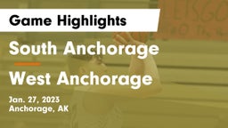 South Anchorage  vs West Anchorage  Game Highlights - Jan. 27, 2023