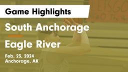 South Anchorage  vs Eagle River  Game Highlights - Feb. 23, 2024