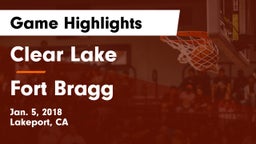Clear Lake  vs Fort Bragg Game Highlights - Jan. 5, 2018