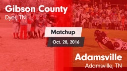 Matchup: Gibson County vs. Adamsville  2016