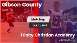 Matchup: Gibson County vs. Trinity Christian Academy  2018