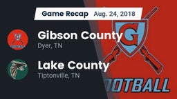 Recap: Gibson County  vs. Lake County  2018