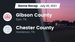 Recap: Gibson County  vs. Chester County  2021