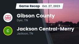 Recap: Gibson County  vs. Jackson Central-Merry  2023