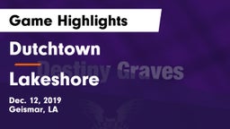 Dutchtown  vs Lakeshore Game Highlights - Dec. 12, 2019