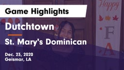 Dutchtown  vs St. Mary's Dominican  Game Highlights - Dec. 23, 2020