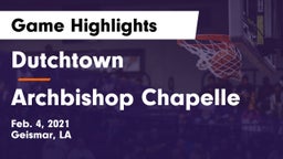 Dutchtown  vs Archbishop Chapelle  Game Highlights - Feb. 4, 2021