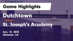 Dutchtown  vs St. Joseph's Academy  Game Highlights - Jan. 12, 2023