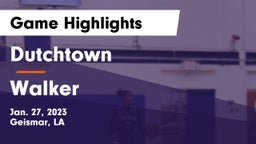 Dutchtown  vs Walker  Game Highlights - Jan. 27, 2023