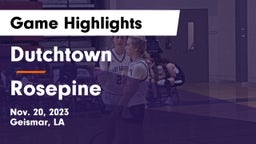 Dutchtown  vs Rosepine  Game Highlights - Nov. 20, 2023