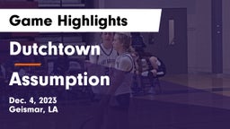 Dutchtown  vs Assumption Game Highlights - Dec. 4, 2023