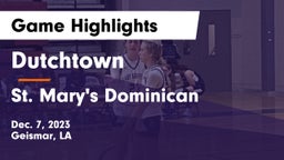 Dutchtown  vs St. Mary's Dominican  Game Highlights - Dec. 7, 2023